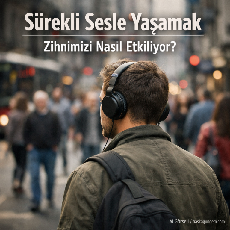 Kulaklık Çağı: Kesintisiz Sesin Zihinsel Etkileri Kulaklık Çağı: Kesintisiz Sesin Zihinsel Etkileri